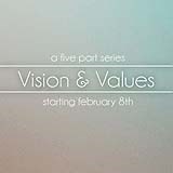 Vision + Values - Mar '15