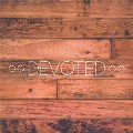 Devoted - May '12