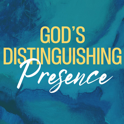 God's Distinguishing Presence