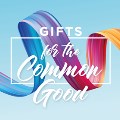Gifts for the Common Good - Mar to Apr '21